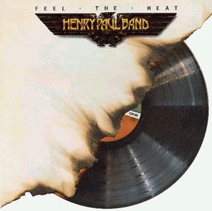 The Henry Paul Band - Feel The Heat