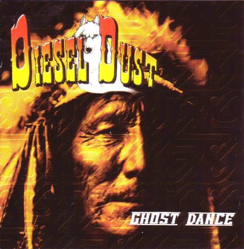 Diesel Dust - Ghost Dance